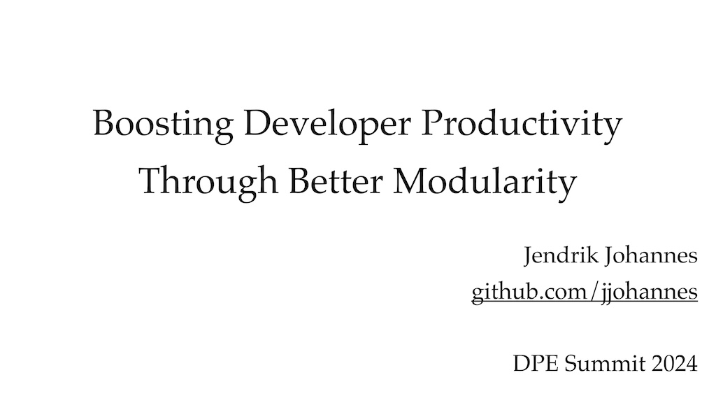 Boosting Developer Productivity Through Better Modularity